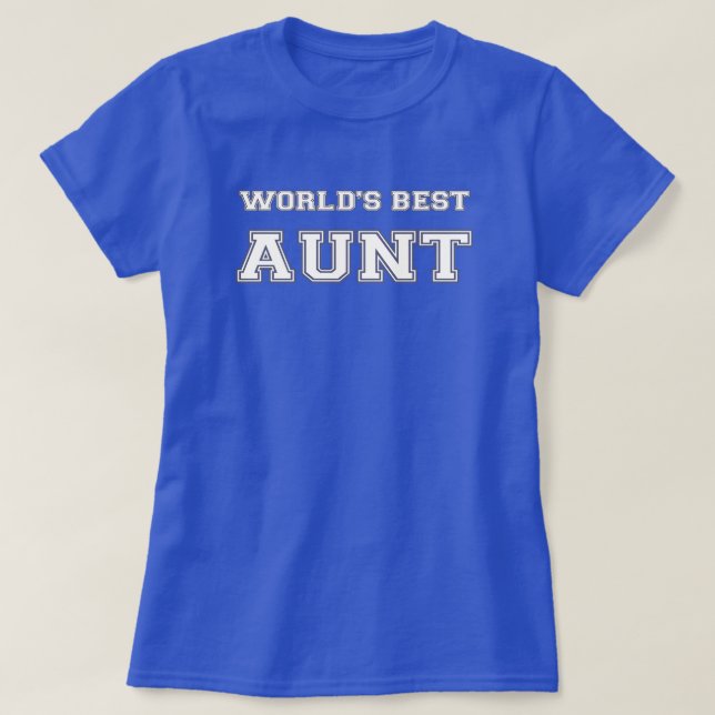 World's Best Aunt T-Shirt (Design Front)