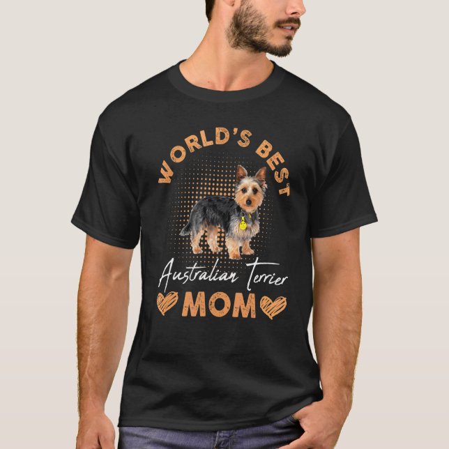 World's Best Australian Terrier Mom Dog T-Shirt (Front)