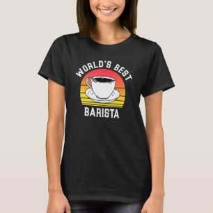 World's Best Barista Future Coffee Maker Espresso T-Shirt