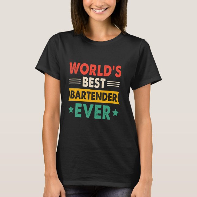 World's Best Bartender Ever Funny Retro T-Shirt (Front)