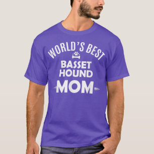 World's Best Basset Mom T Basset Hound Dog Owner T-Shirt