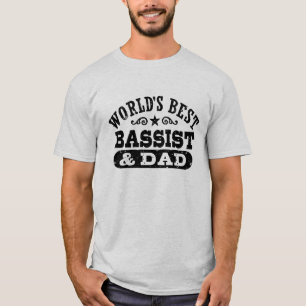 World's Best Bassist And Dad T-Shirt