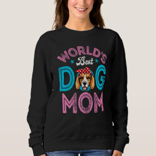 World's Best Beagle Dog Mom Funny Mother's Day   Sweatshirt