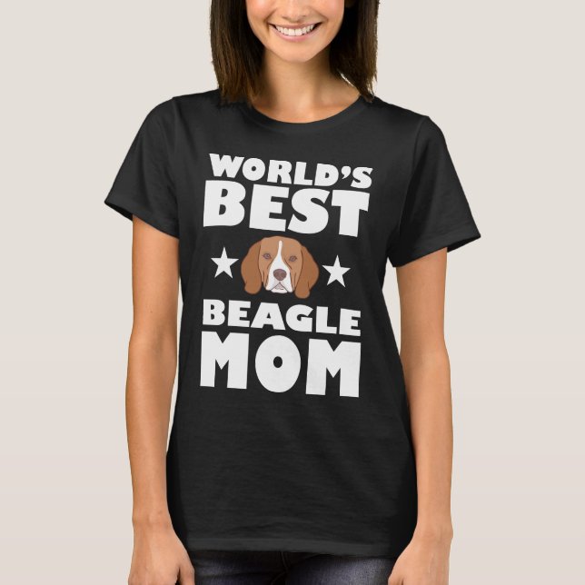 World's Best Beagle Mom Dog Owner Gift T-Shirt (Front)
