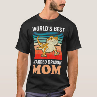 World's Best Bearded Dragon Mom Funny Bearded Drag T-Shirt