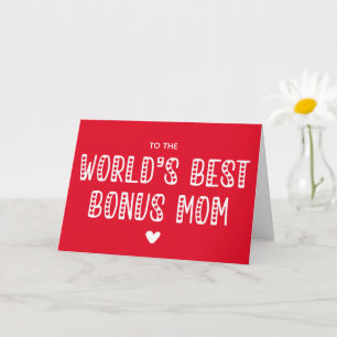 World's Best Bonus Mom! Cute Mother's Day Card
