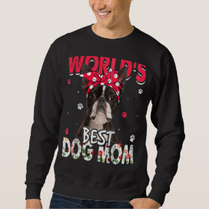 World's Best Boston Terrier Dog Mom Mother's Day Sweatshirt