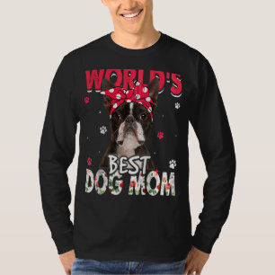 World's Best Boston Terrier Dog Mom Mother's Day T-Shirt