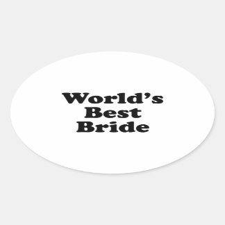 World's Best Bride Oval Sticker