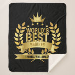 World's Best Brother Gold and Black Modern Sherpa Blanket<br><div class="desc">The perfect gift for the world's best brother. Personalize the name to create a unique gift. A perfect way to show him how amazing he is every day. Designed by Thisisnotme©</div>