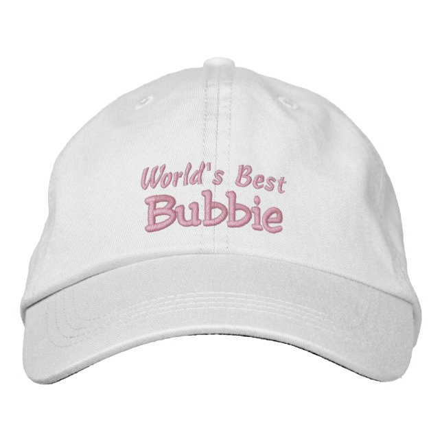 World's Best Bubbie-Grandparent's Day OR Birthday Embroidered Hat (Front)