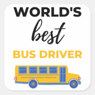 World's Best Bus Driver bl Square Sticker
