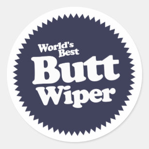 World's Best Butt Wiper funny nurses graduation Classic Round Sticker
