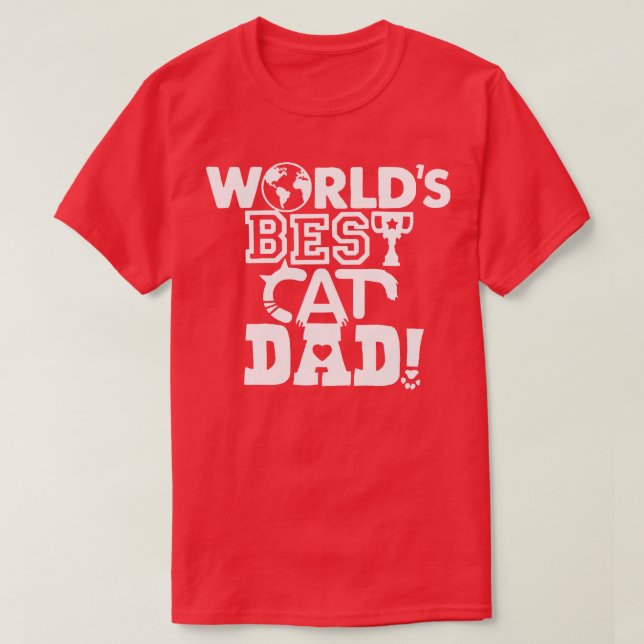 Worlds Best Cat Dad T-Shirt (Design Front)