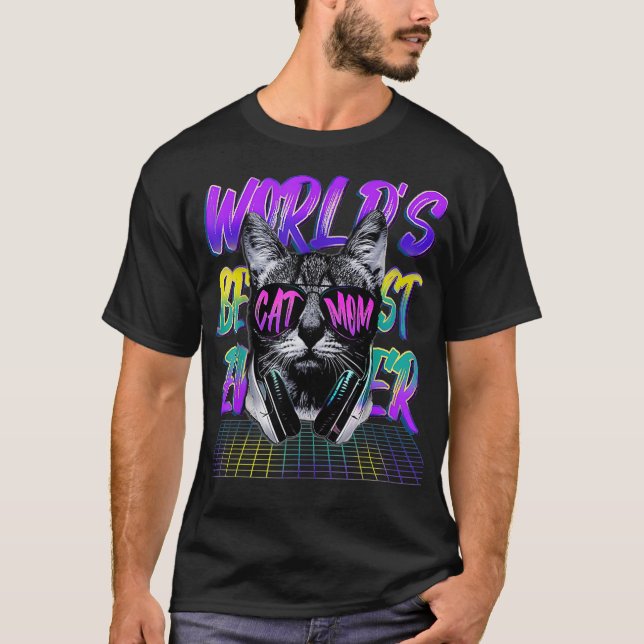 World's Best Cat Mom Ever Electronic Music Cool Wo T-Shirt (Front)