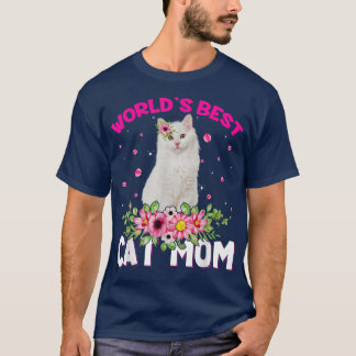 World's Best Cat Mom Funny Mother's Day  T-Shirt