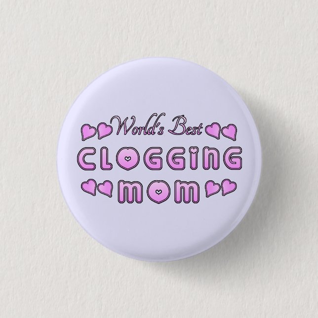 World's Best Clogging Mom Small 1 Inch Round Button (Front)