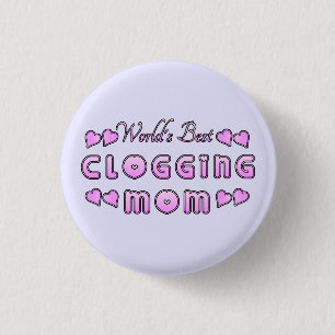 World's Best Clogging Mom Small 1 Inch Round Button