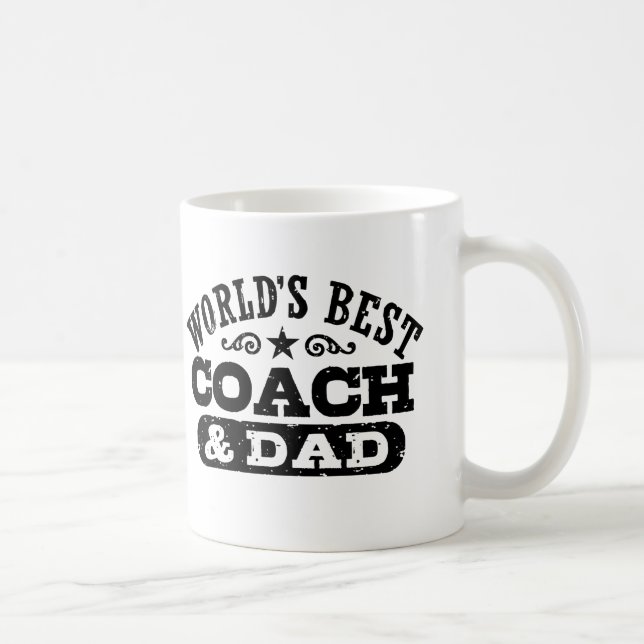 World's Best Coach And Dad Coffee Mug (Right)