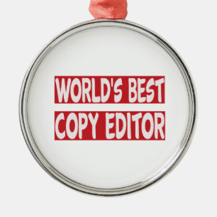 World's Best Copy Editor. Metal Ornament