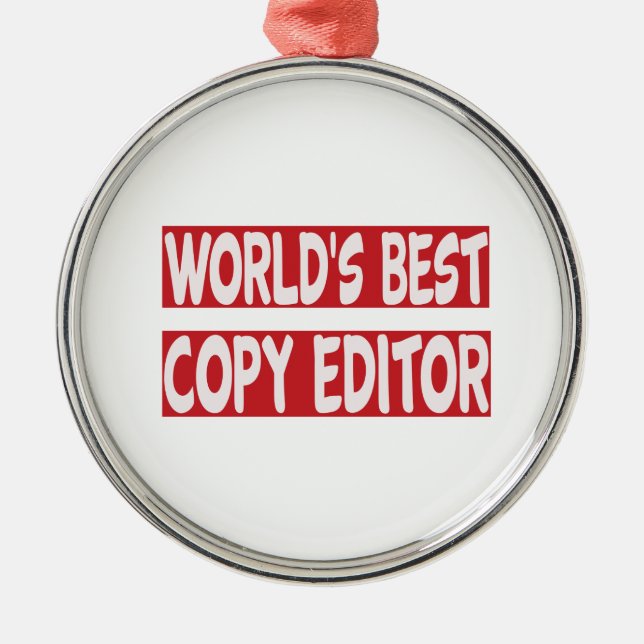 World's Best Copy Editor. Metal Ornament (Front)