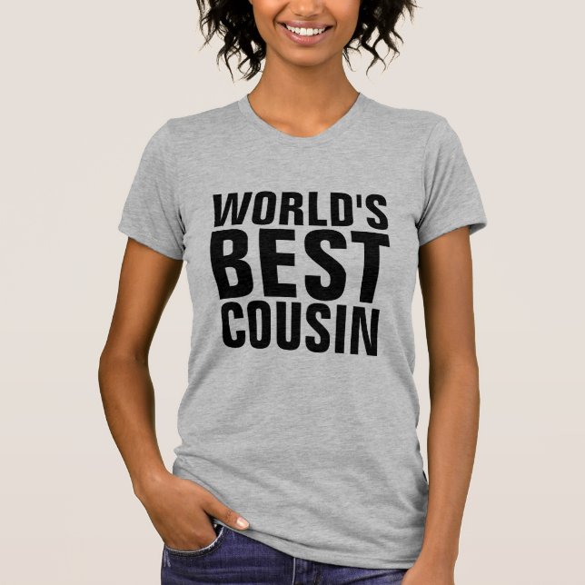 WORLD'S BEST COUSIN T-Shirts (Front)