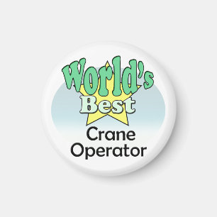 World's Best Crane Operator Magnet