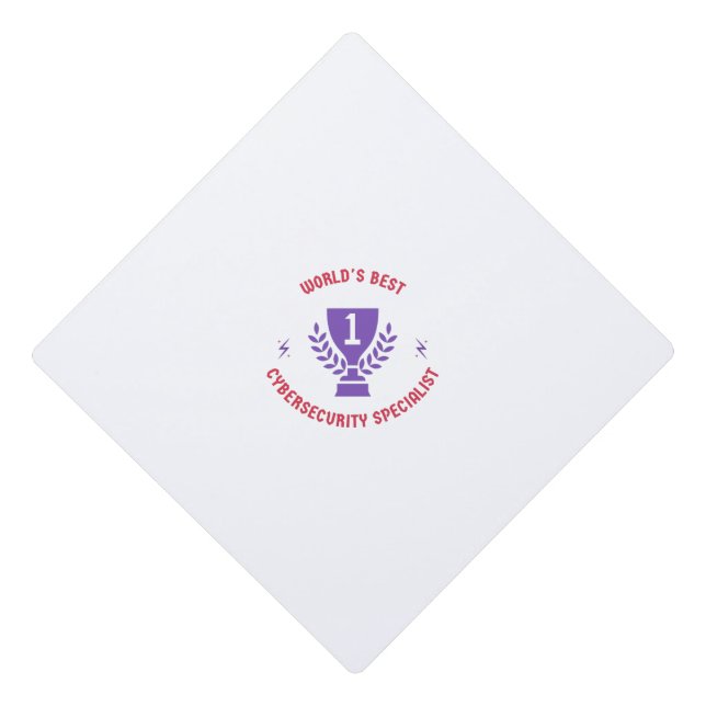 World's best cybersecurity specialist graduation cap topper (Front)