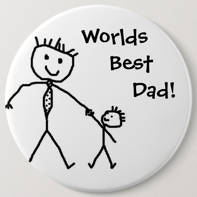 Worlds best dad! 6 inch round button (Front)