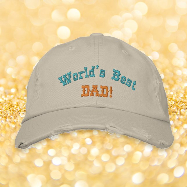 Worlds Best Dad Fathers Day Birthday Gift Cool Embroidered Hat (Worlds Best Dad Fathers Day Birthday Gift Cool Embroidered Baseball Cap)