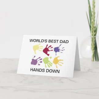 World's Best Dad Hands Down Card