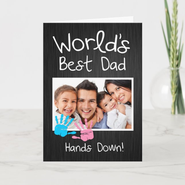 World's Best Dad, Hands down! Card (Front)