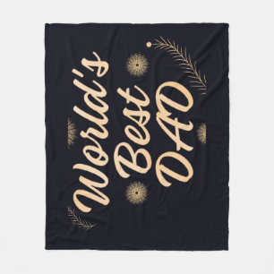 World's Best Dad  Simple Typography Fathers Fleece Blanket