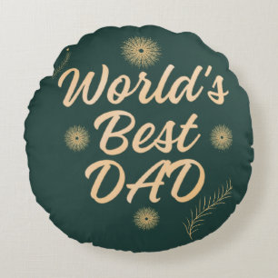 World's Best Dad  Simple Typography Fathers Round Pillow