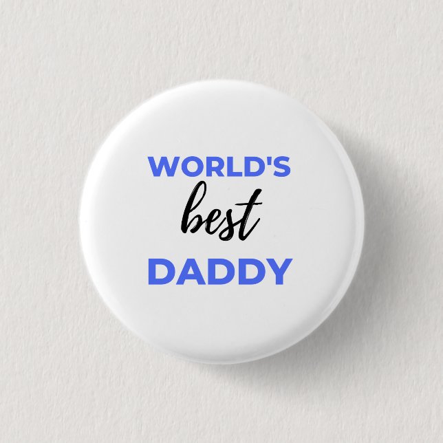 World's Best Daddy bl 1 Inch Round Button (Front)