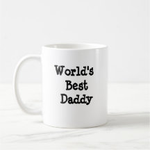 Worlds Best Daddy mug
