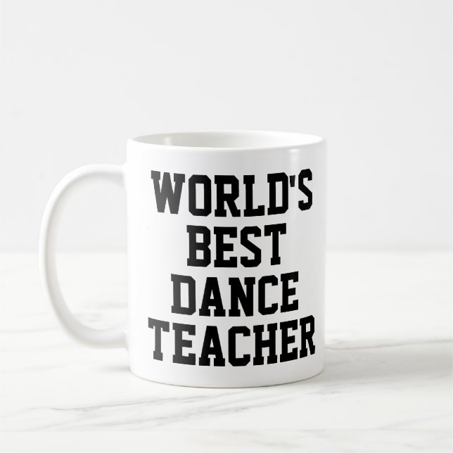 World's Best Dance Teacher Gift Mug (Left)