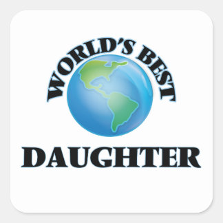 World's Best Daughter Square Sticker