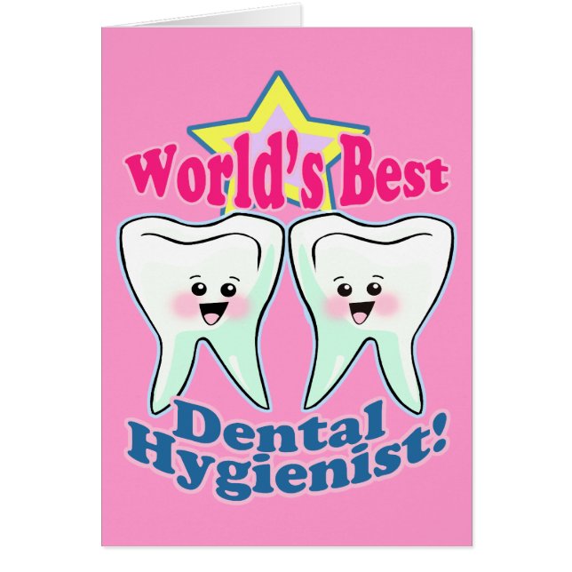 Worlds Best Dental Hygienist (Front)