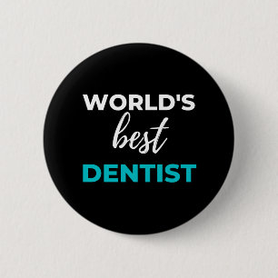 World's Best Dentist 2 Inch Round Button