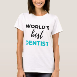 World's Best Dentist 2 T-Shirt