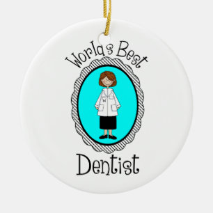 World's Best Dentist (Female) Tees and Gifts Ceramic Ornament