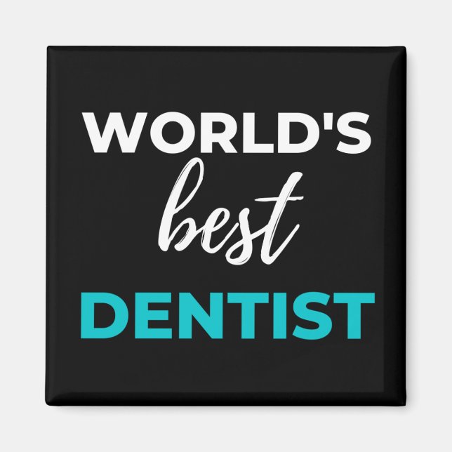 World's Best Dentist Magnet (Front)