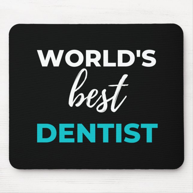 World's Best Dentist Mouse Pad (Front)