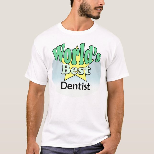 World's Best Dentist T-Shirt (Front)