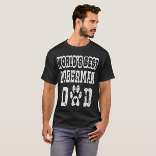 World's Best Doberman Dad Dog Lover Distressed T-Shirt