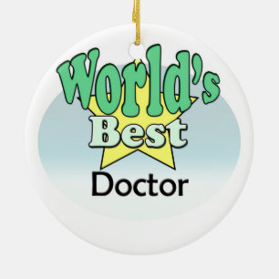 World's Best Doctor Ceramic Ornament