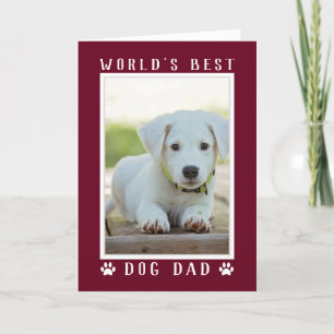 World's Best Dog Dad Photo Burgundy Father's Day Card