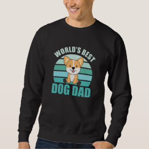 Worlds Best Dog Dad Sweet Dog Corgi Dog Sunset Sweatshirt
