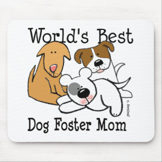 World's Best Dog Foster Mom Mouse Pad